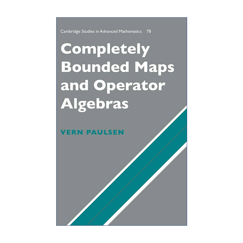 现货 完全有界映射和算子代数  英文原版 Completely Bounded Maps and Operator Algebras 剑桥高等数学研究系列 精装  进口英语
