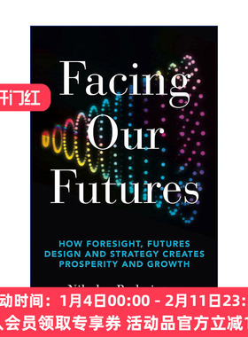 面对我们的未来 英文原版 Facing Our Futures 预见、未来设计和战略如何创造繁荣与增长 摩根大通2023夏季推荐读物精装 英文版 进