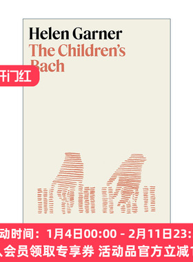 英文原版 The Children's Bach 孩子们的巴赫 温德姆-坎贝尔非小说文学奖得主Helen Garner海伦·加纳 精装英文版进口英语原版书籍