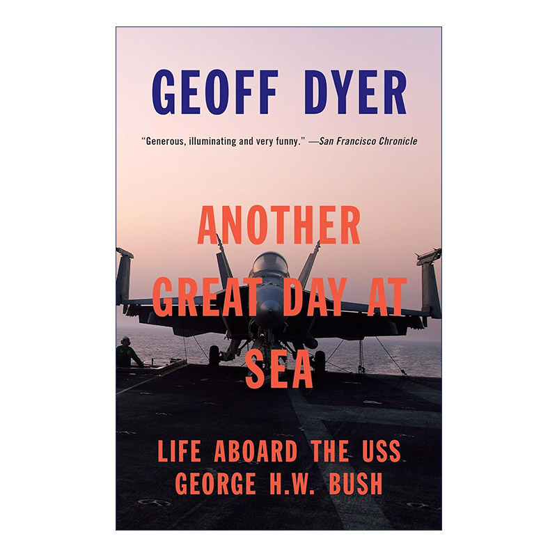 英文原版 Another Great Day at Sea 作家的航空母舰 然而 很美作者Geoff Dyer 英文版 进口英语原版书籍