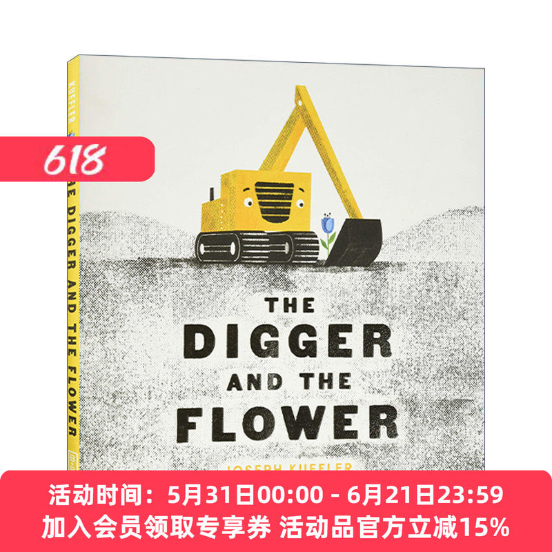 英文原版 The Digger and the Flower 挖掘机和小花 暖心故事 精装绘本 2018年美国权威阅读网站 必读绘本 英文版 进口英语原版书