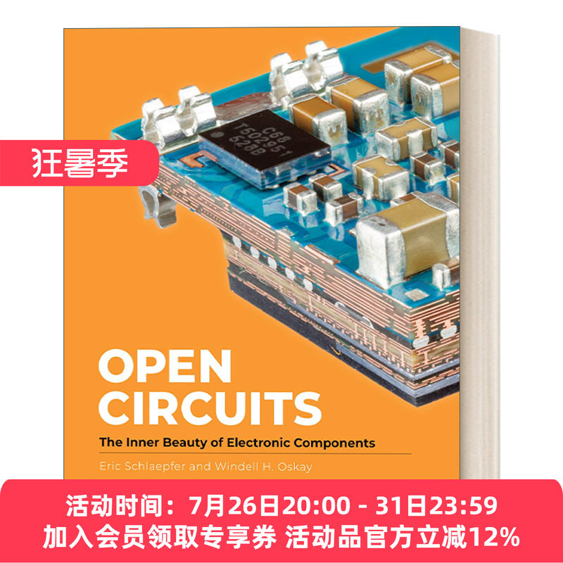 英文原版 Open Circuits 断路 电子元件的内在美 精装 电路知识 计算机 工业设计 Windell Oskay 英文版 进口英语原版书籍