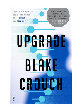 2064进化危机  英文原版 Upgrade 惊悚悬疑小说 人生复本作者布莱克·克劳奇 Blake Crouch 英文版 进口英语原版书籍