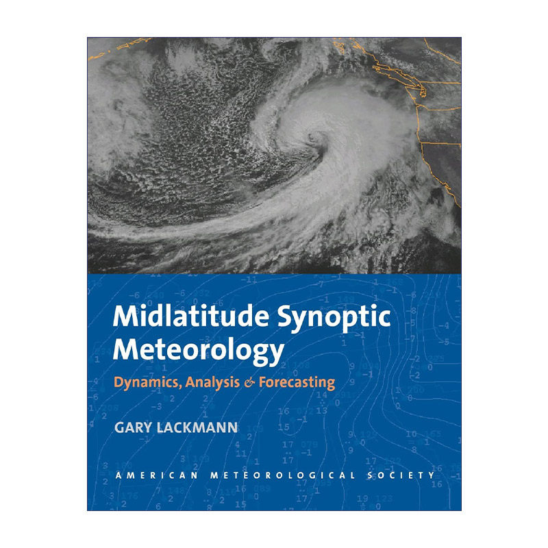 英文原版 Midlatitude Synoptic Meteorology 中纬度天气气象学 动态 分析和预报 Gary Lackmann 英文版 进口英语原版书籍
