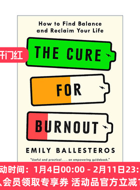 英文原版 The Cure for Burnout精疲力竭的治疗 如何找到平衡并重塑你的生活 心理健康 压力管理 职业倦怠培训师Emily Ballesteros