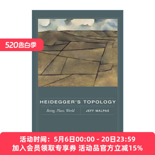 马丁·海德格尔的拓扑学 英文原版 Heidegger's Topology 存在 地点 世界 哲学 Jeff Malpas 英文版 进口英语原版书籍