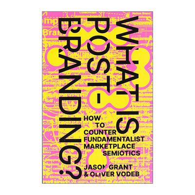 英文原版 What Is Post-Branding 什么是后品牌 市场营销设计 Jason Grant 英文版 进口英语原版书籍