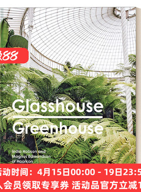英文原版 Glasshouse Greenhouse 玻璃温室 知名玻璃温室的美及丰富的历史 精装 英文版 进口英语原版书籍