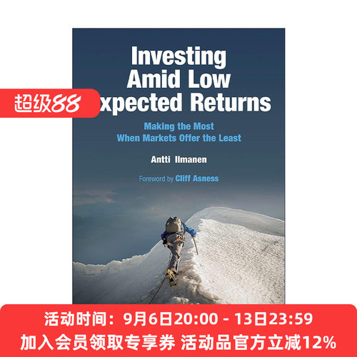 英文原版 Investing Amid Low Expected Returns 在低预期回报中投资 精装 AQR合伙人Antti Ilmanen 英文版 进口英语原版书籍