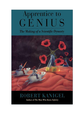 英文原版 Apprentice to Genius 师从天才 一个科学王朝的崛起 Robert Kanigel 英文版 进口英语原版书籍