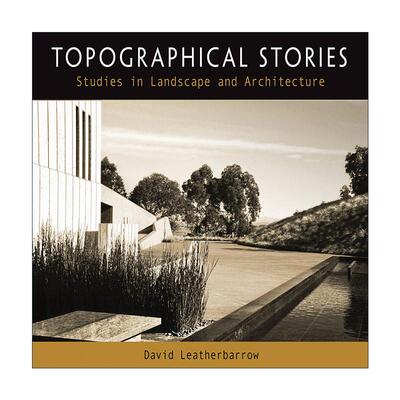 英文原版 Topographical Stories地形学故事 景观与建筑研究 利特巴罗 建筑经典著作 英文版 进口英语原版书籍