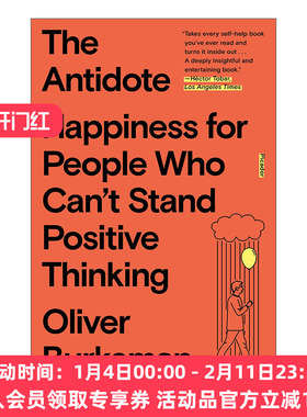 英文原版 The Antidote Happiness for People Who Can't Stand Positive Thinking解药 不能忍受积极思维的人如何获得幸福 英文版