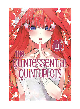 英文原版 The Quintessential Quintuplets 11 五等分的新娘11 同名动漫漫画 春场葱 讲谈社 英文版 进口英语原版书籍