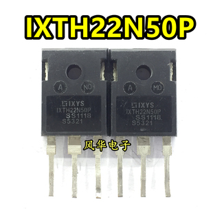 原装进口拆机 IXFH22N50P IXTH22N50P TO-247 MOS场效应管500V22A