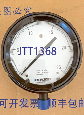 原装供应ASHCROF TURAGAU 压力表 0 - 25巴 4-1/2英寸管