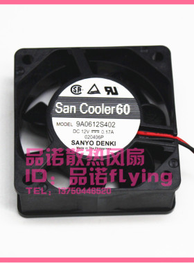 三洋 9A0612S402 6025 DC12V 0.17A 6CM/厘米CPU电源机箱散热风扇