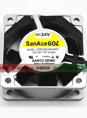 109L0624H402 DC24V 0.06A 三洋SANYO 6025 6CM 耐高温 铝框风扇