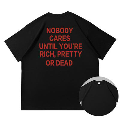 nobody cares until you are rich落肩款260克重磅短袖T恤男女夏