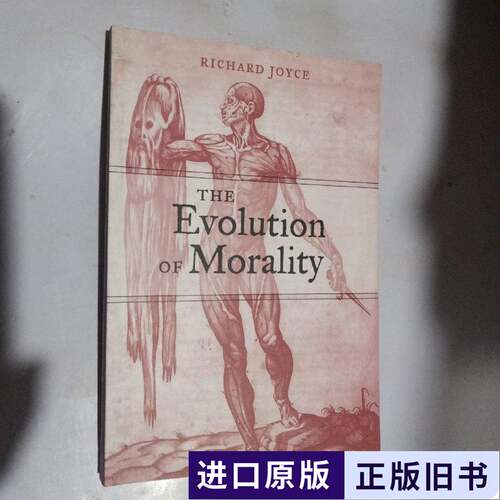 The Evolution of Morality Richard Joyce 2007-08 MIT Press