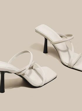 升级版法式白色高跟凉鞋女夏季新款百搭细跟方头一字带仙女风凉拖