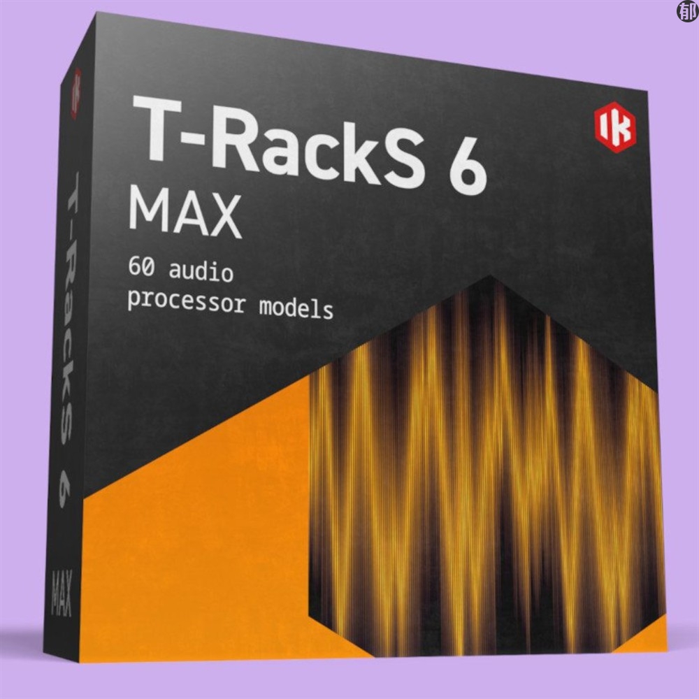 IK Multimedia T-RackS 6 MAX 恐龙混音母带60款插件套装 win/mac
