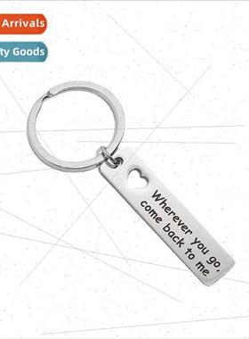 wherever you go come back to me stainless steel keychain eng