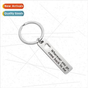 wherever you go come back to me stainless steel keychain eng