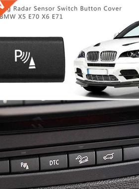 Parking Radar Sensor Switch Button Cover for BMW X5 E70 2006