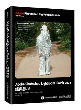 【国图书店】全新正版ADOBE PHOTOSHOP LIGHTROOM CLASSIC 2024经典教程［美]拉斐尔·康塞普西翁（Rafael Concepcion） 著 武传海