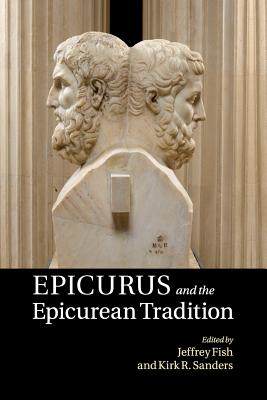 预订 英文原版 Epicurus and the Epicurean Tradition  Jeffrey Fish;Kirk R. Sanders ：9781107526471高性价比高么？