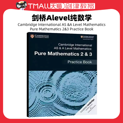 9709考试剑桥Alevel纯数学Cambridge International AS &A Level Mathematics Pure Mathematics 2&3 Practice Book 9781108457675