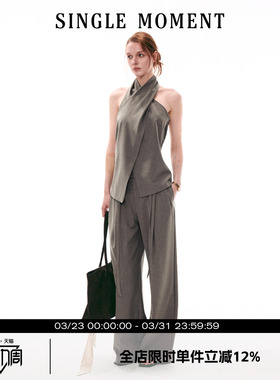 SINGLE MOMENT 26SS法式复古交叉领挂脖无袖上衣直筒休闲西裤套装