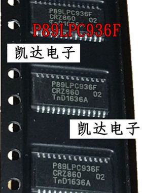 P89LPC936F P89LPC936FD P89LPC936FDH TSSOP28贴片IC 全新原装