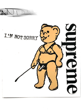 Supreme 21SS Not Sorry Sticker 小熊 贴纸 皮鞭 假吊 贴画