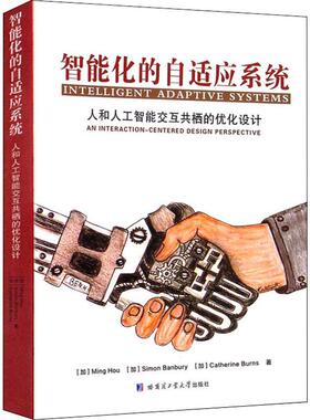 Intelligent adaptive systems:an interaction-centered design perspe书人工智能自适应控制系统优设计英本科及以上工业技术书籍