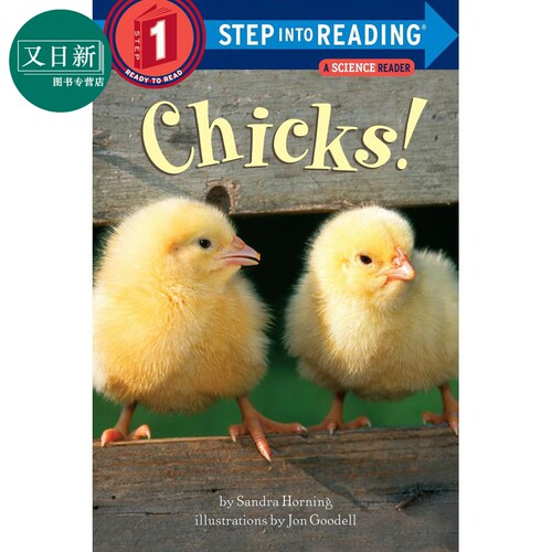 Step into Reading Step 1 Chicks! 兰登阅读进阶1:小鸡（百科） 英文原版 儿童绘本 分级阅读 Sandra Horning 7-12岁 又日新