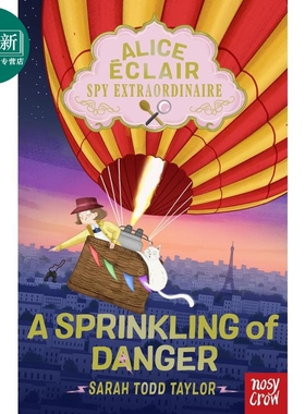 Alice Éclair, Spy Extraordinaire! A Sprinkling of Danger侦探爱丽丝 危险边缘英文原版进口儿童绘本故事书 又日新