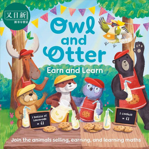 猫头鹰和水獭的理财学习书Owl and Otter Earn and Learn Join the Animals Selling Earning and Learning Maths 又日新