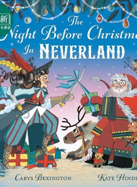 圣诞前夜的梦幻岛 Kate Hindley The Night Before Christmas in Neverland 英文原版 儿童绘本 图画故事书 进口 又日新