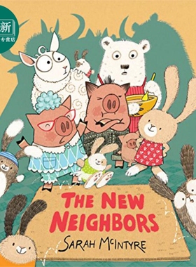 The New Neighbors 新的邻居 英文原版 进口原版 3岁到7岁 精装儿童绘本 Sarah McIntyre
