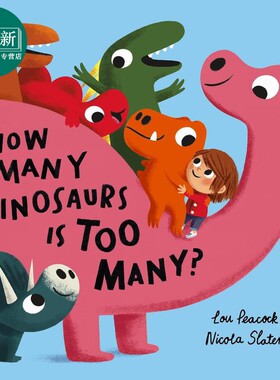 太多恐龙了 How Many Dinosaurs is Too Many 英文原版 儿童绘本 动物图画故事书 进口低幼童书 亲子读物 2岁+ 又日新