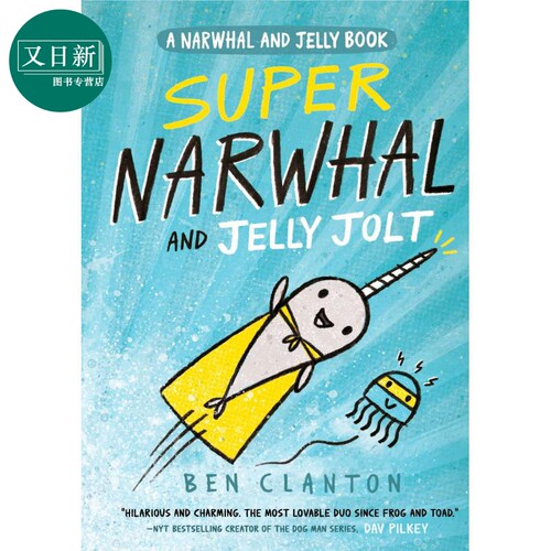A Narwhal and Jelly book—Super Narwhal And Jelly Jolt#2独角鲸超人和水母#2 英文原版 进口图书 儿童绘本 又日新