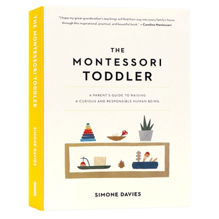 蒙特梭利启蒙期 新手父母的养育指南 The Montessori Toddler 蒙台梭利育儿法 全彩插图 教育理论 英文原版 进口图书