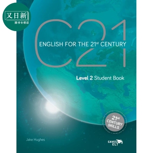 21世纪成人英语2（含在线资源和练习）C21 Student Book 2 (with Caves WebSource+online practice access code) 又日新