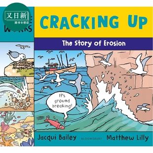 科学工作解码 侵蚀 Science Works Cracking Up The Story of Erosion 英文原版 儿童科普知识绘本 进口童书 又日新