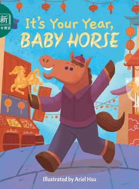 预售 Fun China趣读中华 今年是马年 It's Your Year Baby Horse 英文原版 儿童纸板书绘本 亲子图画故事书 进口童书 又日新