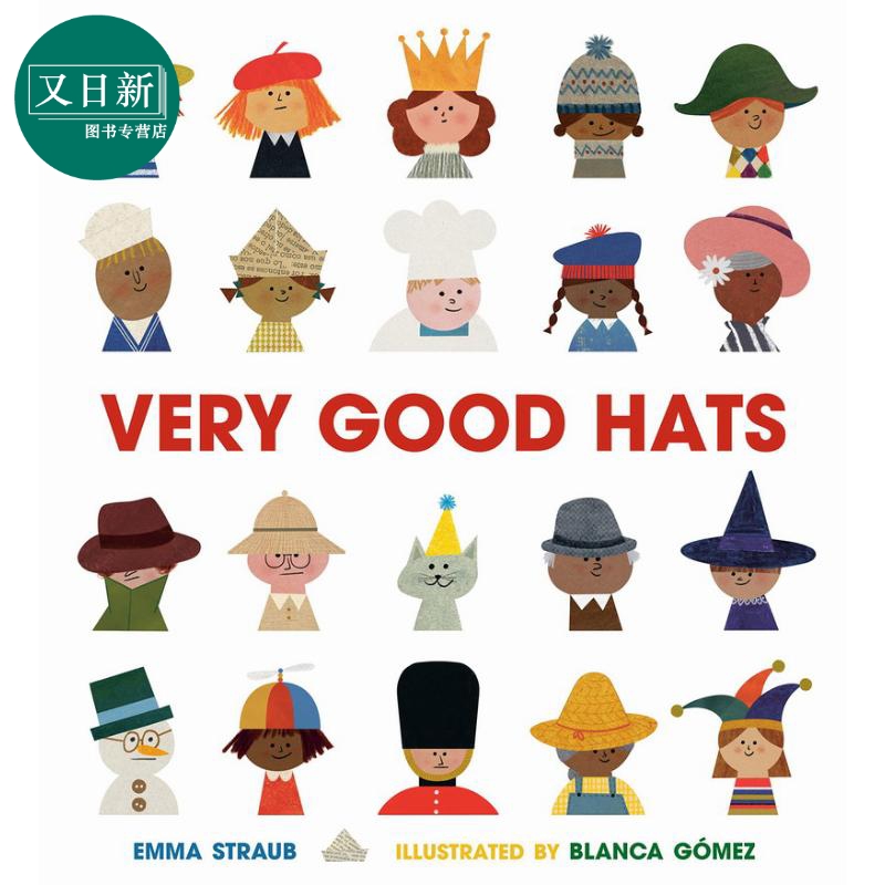 Blanca Gomez：Very Good Hats 很好的帽子 英文原版 进口图书 儿童绘本 故事图画书 精装 精品绘本 儿童读物 又日新