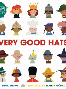 Blanca Gomez：Very Good Hats 很好的帽子 英文原版 进口图书 儿童绘本 故事图画书 精装 精品绘本 儿童读物 又日新