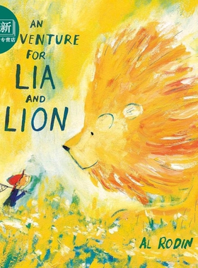 Al Rodin：An Adventure For Lia And Lion莉亚和莱恩的冒险英文原版进口图书儿童绘本故事图画书 又日新