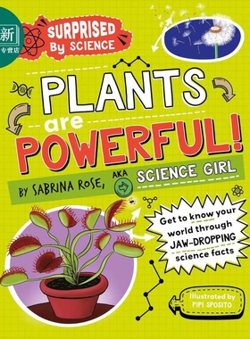 科学的惊喜系列 植物很强大 Surprised by Science Plants are Powerfu 英文原版 儿童科普读物百科知识绘本 精装 又日新